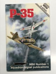 洋書　Mini in Action No.1: P-35　ミニ・イン・アクションシリーズ No.1: セバスキー P-35 アメリカ陸軍航空隊戦闘機