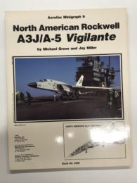 洋書　Aerofax Minigraph 9: North American Rockwell A3J/A-5 Vigilante　エアロファックス ミニグラフ 第9巻: ノースアメリカンロックウェル A3J/A-5 ヴィジランティ のすべて
