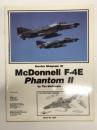 洋書　Aerofax Minigraph 20: McDonnell F-4E PhantomⅡ　エアロファックス ミニグラフ 第20巻: マクドネル F-4 ファントムⅡのすべて