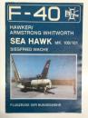 洋書　F‑40 Flugzeuge der Bundeswehr Nr.5: Hawker/Armstrong Whitworth Sea Hawk Mk.100/101　F‑40 ドイツ連邦軍の航空機 第5巻:　ホーカー/アームストロング・ホイットワース シーホーク Mk.100/101