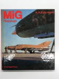 洋書　MiG-Flugzeuge　ミグ戦闘機のすべて