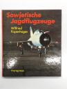 洋書　Sowjetische Jagdflugzeuge  ソビエト戦闘機のすべて