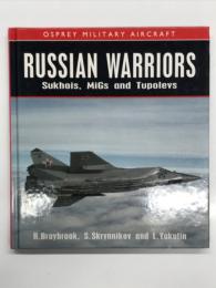 洋書　Osprey Military Aircraft: Russian Warriors: Sukhois, Migs and Tupolevs　オスプレイミリタリーエアクラフトシリーズ:  ロシア軍用機 スホーイ、ミグ、ツポレフ