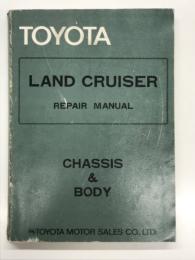 自動車整備書　TOYOTA LAND CRUISER REPAIR MANUAL CHASSIS&BODY: No.98154　TOYOTA MOTOR SALES CO., LTD. Export-Technical Department Haruhi Center: 7th Printing June 1978　トヨタ ランドクルーザー 修理マニュアル シャーシー＆ボディ(No.98154)　トヨタ自動車販売輸出技術部春日センター 1978年6月発行 第7版
