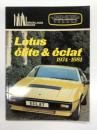 洋書　Lotus Elite & Eclat 1974-1981　ロータス・エリート & ロータス・エクラ 1974-1981