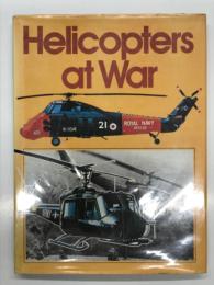 洋書　Helicopters at War　戦争におけるヘリコプター