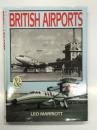 洋書　British Airports: Then & Now　イギリスの空港 昔と今