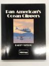 洋書　Flying Classics Series: Pan American's Ocean Clippers　パンアメリカン航空のオーシャンクリッパー 飛行艇の時代