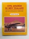 洋書　Civil Aviation in New Zealand: An Illustrated History　ニュージーランド民間航空史: 写真で見るその歩み