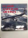 洋書　Classic American Airlines　 クラシック・アメリカン・エアラインズ 写真で見るアメリカ航空会社の黄金時代
