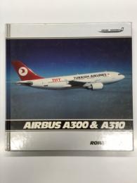 洋書　Airline Marking 4: Airbus A300 & A310　エアラインマーキングシリーズ 9: 世界の航空会社のエアバスA300 & エアバスA310のマーキング