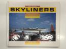 洋書　Skyliners: Mainliners, Falcons and Flagships Volume 1: North America　スカイライナーズ: 航空会社別に見るメインライナー、ファルコン、フラッグシップ 第1巻・北米の主要な航空会社編