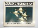 洋書　Diamond in the Sky: A Pictorial History of the United States Air Force Thunderbirds: 25th Anniversary Edition　空のダイヤモンド: アメリカ空軍アクロバットチーム「サンダーバーズ」25周年記念写真集