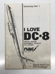 I Love DC-8 Special Edition: McDonnell Douglas DC-8 Series: Nippon Airline Club 10th Anniversary