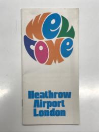 パンフレット　Welcome Heathrow Airport London　イギリス空港公社発行: ようこそロンドン・ヒースロー空港へ 空港案内パンフレット