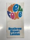 パンフレット　Welcome Heathrow Airport London　イギリス空港公社発行: ようこそロンドン・ヒースロー空港へ 空港案内パンフレット