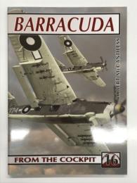 洋書　From the Cockpit No.16: Barracuda　コックピットシリーズ No.16 艦上雷撃機 フェアリー バラクーダ のすべて