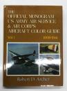 洋書　The Official Monogram US Army Air Service & Air Corps Aircraft Color Guide, Vol 1, 1908-1941　オフィシャルモノグラムガイド アメリカ陸軍航空サービスおよび航空隊の航空機カラーガイド 第1巻、1908-1941年
