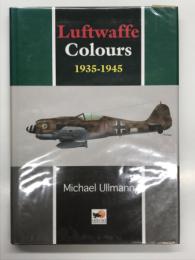 洋書　Luftwaffe Colours 1935-1945