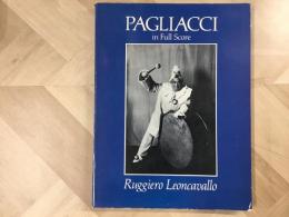 オペラ楽譜 PAGLIACCI in Full Score パリアッチ 道化師 
Ruggiero Leoncavallo  ルッジェーロ・レオンカヴァッロ