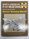 洋書　Haynes Owners' Workshop Manual: North American P-51 Mustang: 1940 Onwards. all marks