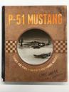 洋書　P-51 Mustang: Seventy-five Years of America's Most Famous Warbird