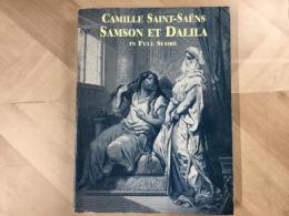 オペラ楽譜  SAMSON ET DALIA in Full Score
サムソンとデリラ
CAMILLE SAINT−SAENS  カミーユ サン＝サーンス