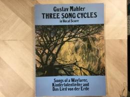 楽譜 THREE SONGS CYCLES  in Vocal Score
Songs of  a Wayfarer、Kindertotenliender  and Das Lied Von der Erde さすらう若者の歌、亡き子をしのぶ歌、だいちの歌
GUSTAV MAHLER  グスタフ・マーラー