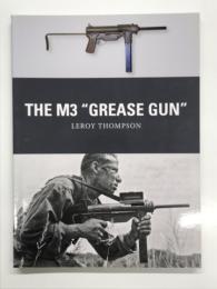 洋書　The M3 "Grease Gun" (Weapon Book 46)