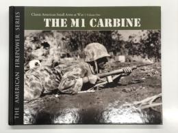 洋書　The M1 Carbine: Classic American Small Arms at War (The American Firepower Series Vol.1)