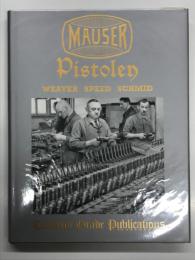 洋書　Mauser Pistolen: Development and Production, 1877–1946