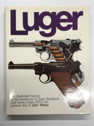洋書　Luger: An Illustrated History of the Handguns of Hugo Borchardt and Georg Luger, 1875-1975