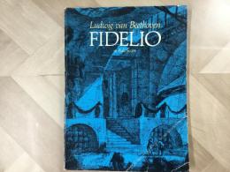 オペラ楽譜  FIDELIO in Full Score フィデリオ
Ludwig van Beethoven ルードヴィヒ・ヴァン・ベートーヴェン
