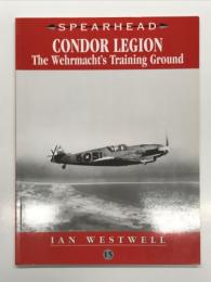 洋書　SPEARHEAD 15: Condor Legion: The Wehrmacht's Training Ground