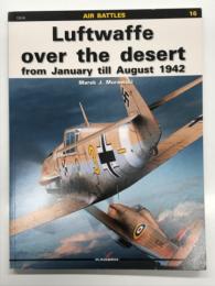 洋書　Air Battles No.16: Luftwaffe Over the Desert – from January till August 1942