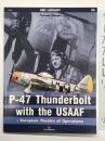 洋書　SMI Library 05: P-47 Thunderbolt with the USAAF – European Theatre of Operations