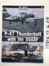 洋書　SMI Library 07: P-47 Thunderbolt with the USAAF in the MTO, Asia and Pacific