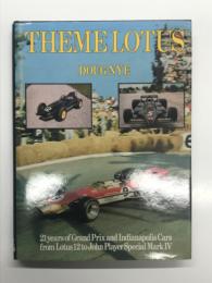 洋書　Theme Lotus: 21 Years of Grand Prix and Indianapolis Cars from Lotus 12 to John Playars Special Mark Ⅳ