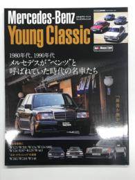 Mercedes-Benz Young Classic メルセデス・ベンツ ヤングクラッシック: 1980年代、1990年代メルセデスがベンツと呼ばれていた時代の名車たち