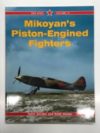 洋書　RED STAR Vol.13: Mikoyan's Piston - Engined Fighters / レッドスターシリーズ第13巻 ミコヤン設計局のピストンエンジン戦闘機