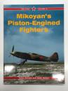 洋書　RED STAR Vol.13: Mikoyan's Piston - Engined Fighters / レッドスターシリーズ第13巻 ミコヤン設計局のピストンエンジン戦闘機