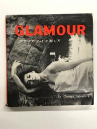 GLAMOUR グラマア・フォトの写し方