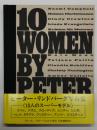 10 WOMEN: ピーター・リンドバーグ写真集 10人のスーパーモデル: 10 WOMEN by Reter Lindbergh