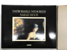 写真集 サラ・ムーン: Sarah Moon. Improbable memories
