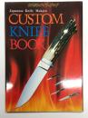 カスタムナイフ・ブック: Japanese Knife Makers Custom Knife Book