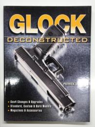 洋書　Glock Deconstructed　グロックを読み解く