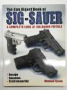 洋書　Gun Digest Book of SIG-Sauer: A complete look at SIG-Sauer pistols　ガン・ダイジェスト シグ・ザウエル完全ガイド シグ・ザウエル製ピストルのすべて