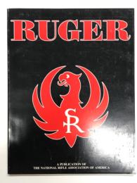 洋書　Ruger: ルガー:総集編 アメリカンライフルマンマガジンに掲載された記事を再収録