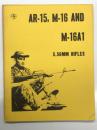 洋書　AR-15, M-16 and M-16A1 5.56MM Rifles: the Combat Bookshelf　ザ・コンバットブックシェルフシリーズ AR-15、M16およびM16A1 5.56mmライフル取扱書