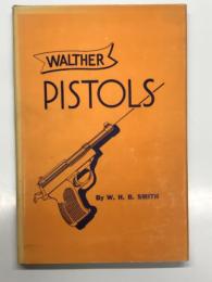 洋書　Walther Pistols　ワルサーの拳銃